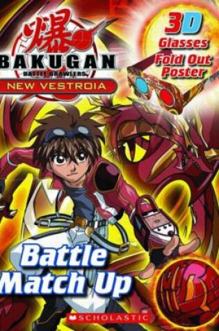 Cover of Bakugan Battle Brawlers: New Vestroia: 3D Battle Match-Up