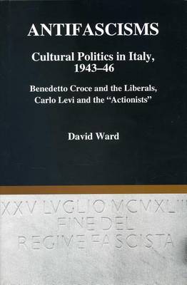 Book cover for Antifascisms Cultural Politics in Italy, 1943-46