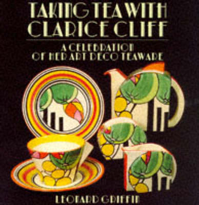 Cover of TAKING TEA WITH CLARICE CLIFF