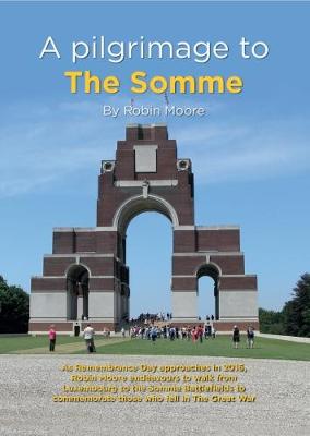 Cover of A Pilgrimage to the Somme