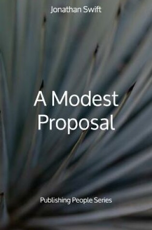 Cover of A Modest Proposal - Publishing People Series