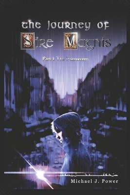 Cover of The Journey of Sire Magnis Part 1