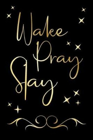 Cover of Wake Pray Spray