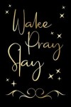 Book cover for Wake Pray Spray