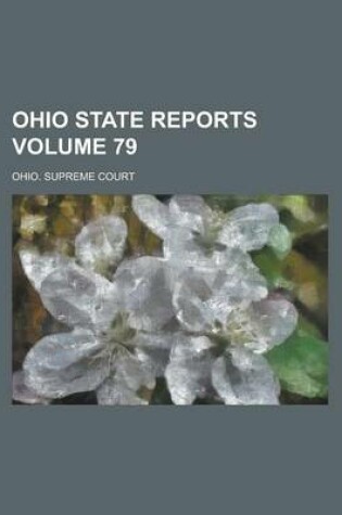 Cover of Ohio State Reports Volume 79