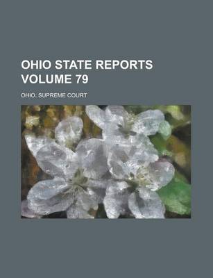 Book cover for Ohio State Reports Volume 79