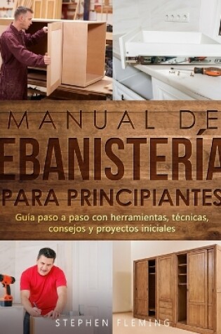 Cover of Manual de ebanistería para principiantes
