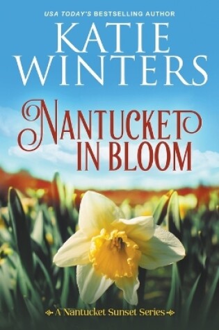 Cover of Nantucket in Bloom