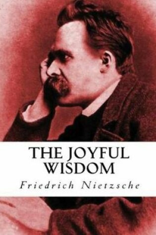 Cover of The Joyful Wisdom (Annotated)