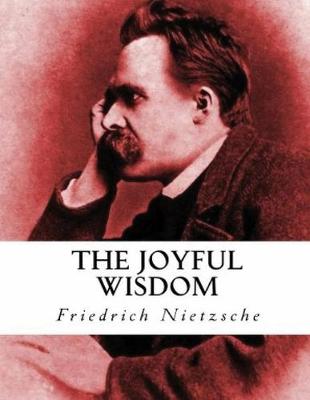 Book cover for The Joyful Wisdom (Annotated)