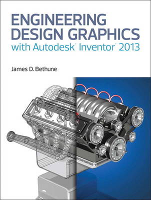 Book cover for Engineering Design Graphics with Autodesk (R) Inventor (R) 2013