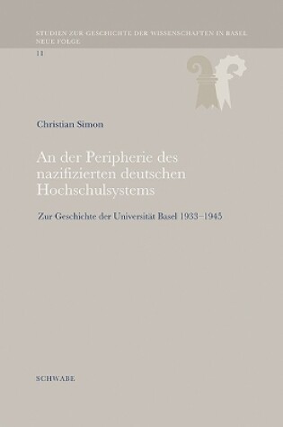 Cover of An N Der Peripherie Des Nazifizierten Deutschen Hochschulsystems