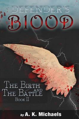 Book cover for Defender's Blood the Birth and the Battle