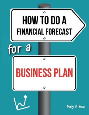 Book cover for How To Do A Financial Forecast For A Business Plan