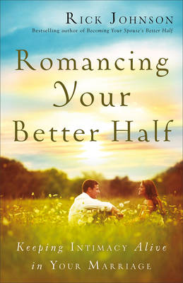 Book cover for Romancing Your Better Half