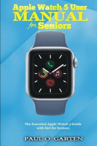 Cover of Apple Watch 5 User Manual for Seniors