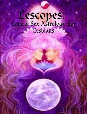 Book cover for Lescopes: Love & Sex Astrology For Lesbians