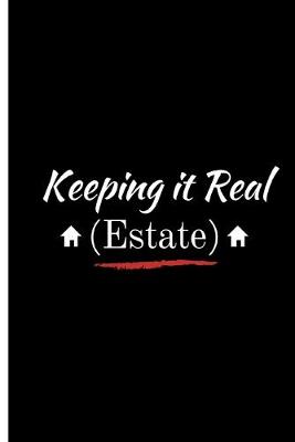 Book cover for Keeping It Real (Estate)