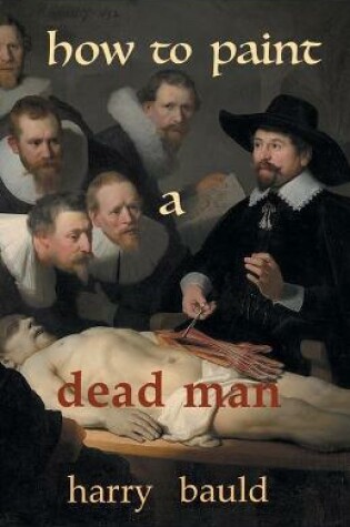 Cover of How to Paint a Dead Man