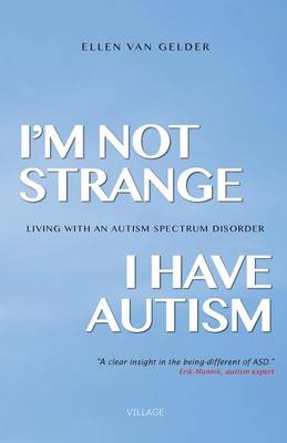 Cover of I'm Not Strange, I Have Autism