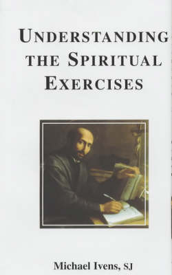 Book cover for Understanding the Spiritual Exercises