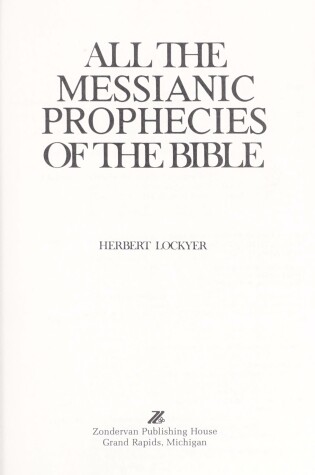 Cover of All the Messianic Prophecies of the Bible