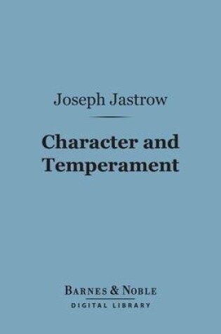 Cover of Character and Temperament (Barnes & Noble Digital Library)