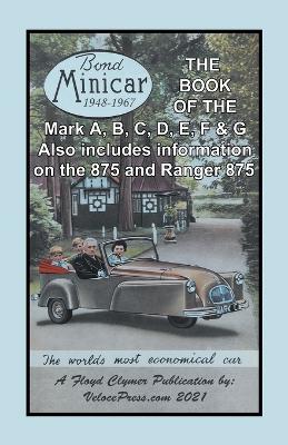 Book cover for Book of the Bond Minicar Three Wheeler 1948-1967 Mark A Through G