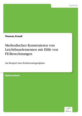 Book cover for Methodisches Konstruieren von Leichtbauelementen mit Hilfe von FE-Berechnungen