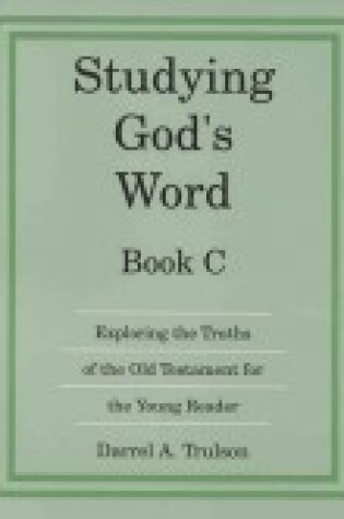 Cover of Studying Gods Word Book C (Grade 2)