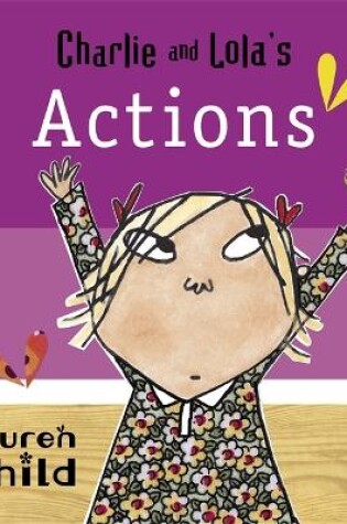 Cover of Charlie and Lola's Actions