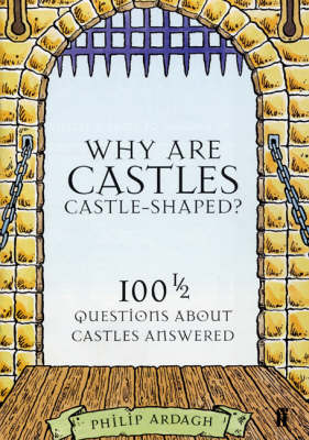 Book cover for Why are Castles Castle-Shaped?