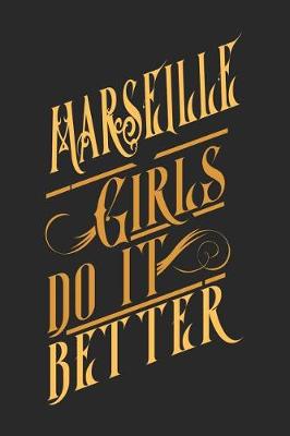 Book cover for Marseille Girls Do It Better