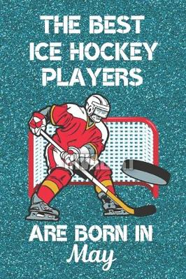 Book cover for The Best Ice Hockey Players Are Born In May