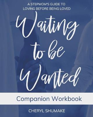 Book cover for Waiting to be Wanted Companion Workbook