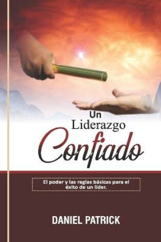 Cover of Un Liderazgo Confiado.