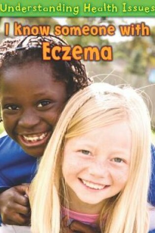 Cover of I Know Someone with Eczema