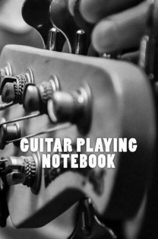 Cover of Guitar Playing Notebook