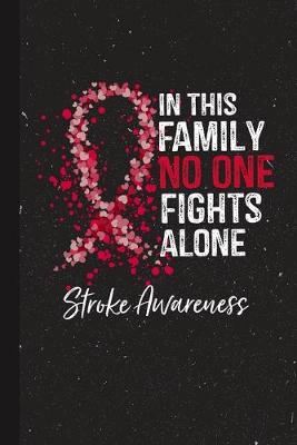 Book cover for In This Family No One Fights Alone Stroke Awareness