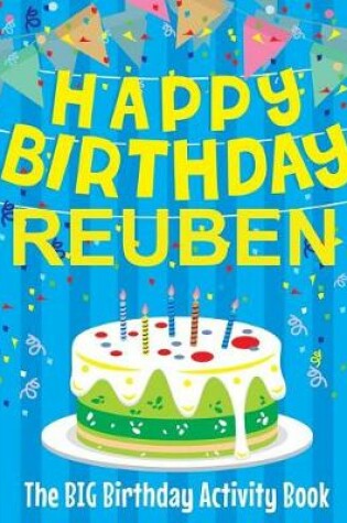 Cover of Happy Birthday Reuben - The Big Birthday Activity Book