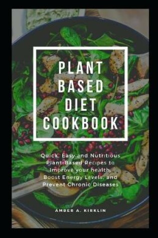 Cover of Plant Based Diet Cookbook