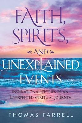 Book cover for Faith, Spirits, and Unexplained Events