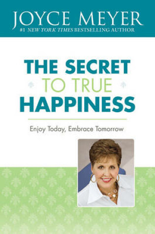 Cover of The Secret to True Happiness