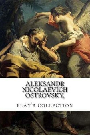 Cover of Aleksandr Nicolaevich Ostrovsky, play's collection