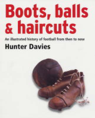 Book cover for Boots, Balls and Haircuts
