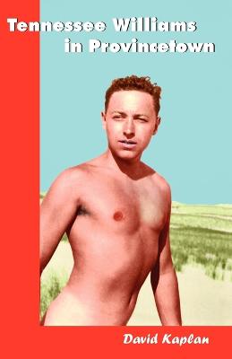 Book cover for Tennessee Williams in Provincetown