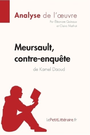 Cover of Meursault, contre-enqu�te de Kamel Daoud (Analyse de l'oeuvre)