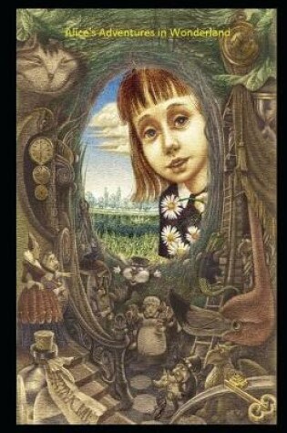 Cover of Alice's Adventures in Wonderland Annotated And Illustrated Book For Children