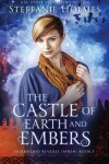 Book cover for The Castle of Earth and Embers