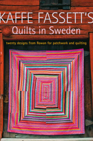 Cover of Kaffe Fassett's Quilts in Sweden